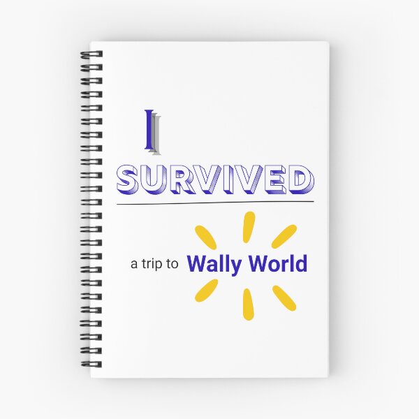 Item preview, I Survived a trip to Wally World- Corporation Humor designed and sold by Khadique.