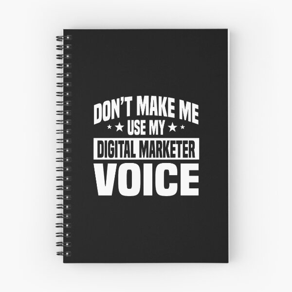 Item preview, Don't Make Me Use My Digital Marketer Voice designed and sold by battinvkandong.