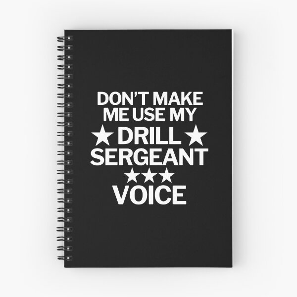 Item preview, Don't Make Me Use My Drill Sergeant Voice Humor designed and sold by beamanqekusko.