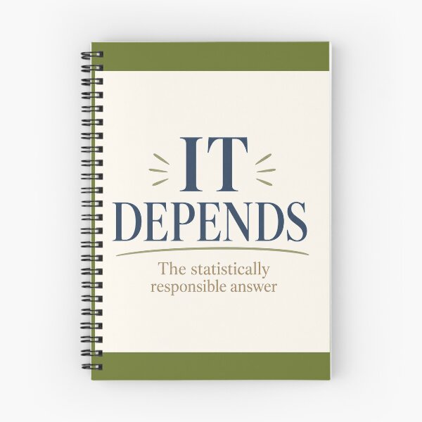 Item preview, It Depends – The Statistically Responsible Answer | Statistics Humor designed and sold by Dr.Carrie'sStore.