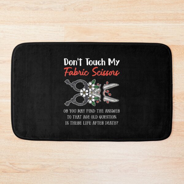 Item preview, Don't Touch My Fabric Scissors Funny Sewing Crafting designed and sold by pankecibolay.