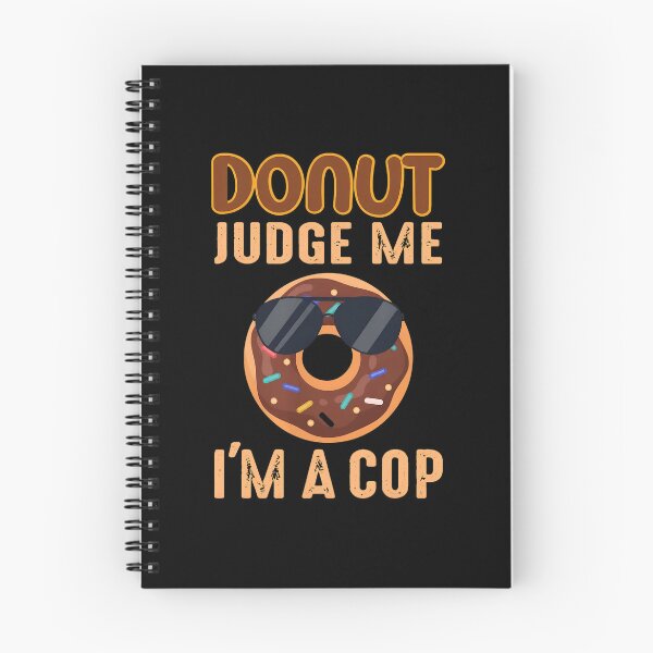 Item preview, Donut Judge Me I'm A Cop Funny Donut Pun Design designed and sold by beamanqekusko.