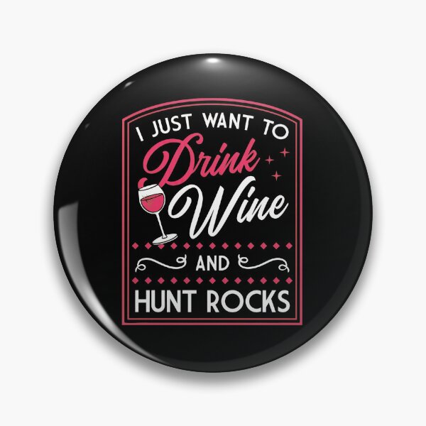 Item preview, Drink Wine And Hunt Rocks Text Art designed and sold by battinvkandong.