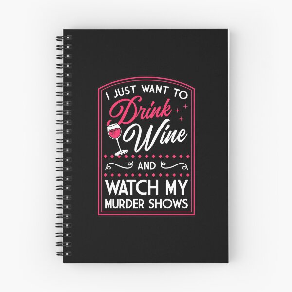 Item preview, Drink Wine Watch Murder Shows Graphic designed and sold by pankecibolay.