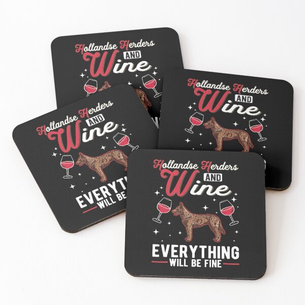 Item preview, Dutch Shepherd Dog and Wine Everything Will Be Fine designed and sold by battinvkandong.