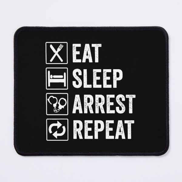 Item preview, Eat Sleep Arrest Repeat Graphic Checklist designed and sold by beamanqekusko.