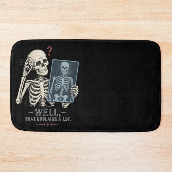 Item preview, Well, That Explains a Lot – Funny Skeleton X-Ray Halloween designed and sold by CalmDownZone ⭐️⭐️⭐️⭐️⭐️.