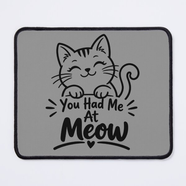 Item preview, You Had Me At Meow designed and sold by TY-Cat-Tees.