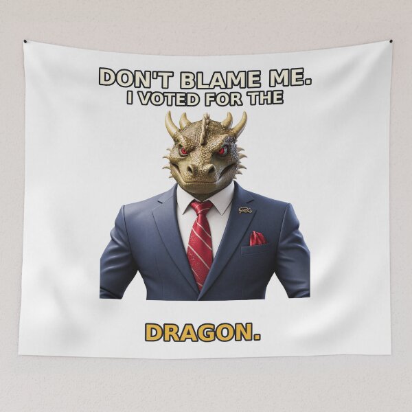 Item preview, Don’t Blame Me, I Voted for the Dragon – Fantasy Political Parody designed and sold by Mirgonhood.
