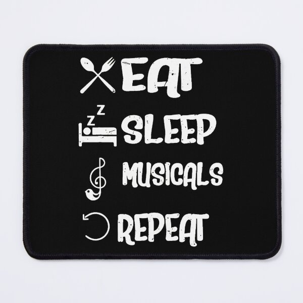 Item preview, 1...Eat Sleep Musicals Repeat Design designed and sold by zeunerdzmowrisl.