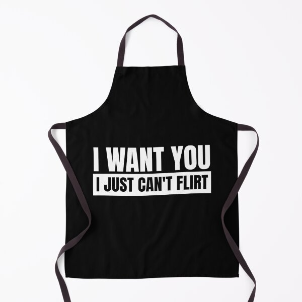 Item preview, i want you i just can't flirt designed and sold by Dondonmart.