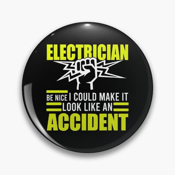 Item preview, Electrician Be Nice Or It Looks Like Accident designed and sold by byrnexhakoni.