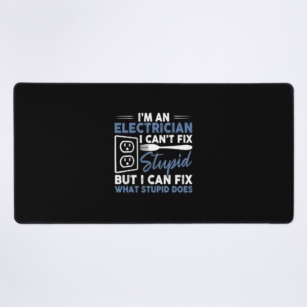 Item preview, Electrician I Cant Fix Stupid Funny Electrician Gift designed and sold by hudmondvnilan.