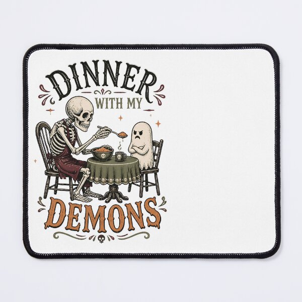 Item preview, Dinner With My Demons – Funny Skeleton Ghost Halloween designed and sold by CalmDownZone ⭐️⭐️⭐️⭐️⭐️.