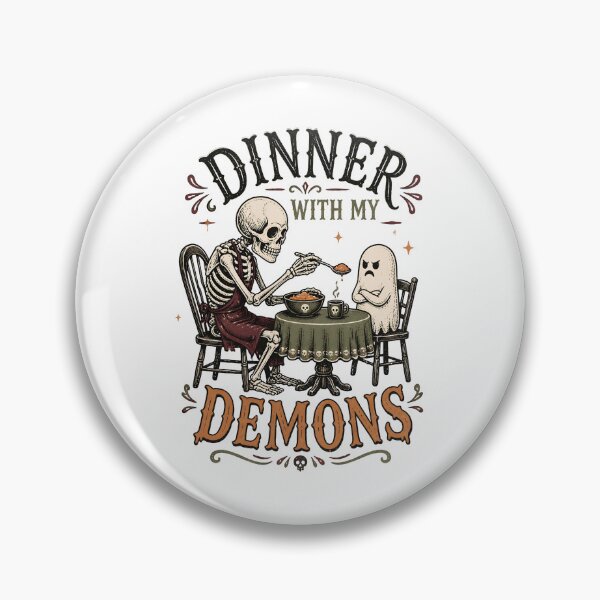 Item preview, Dinner With My Demons – Funny Skeleton Ghost Halloween designed and sold by CalmDownZone ⭐️⭐️⭐️⭐️⭐️.