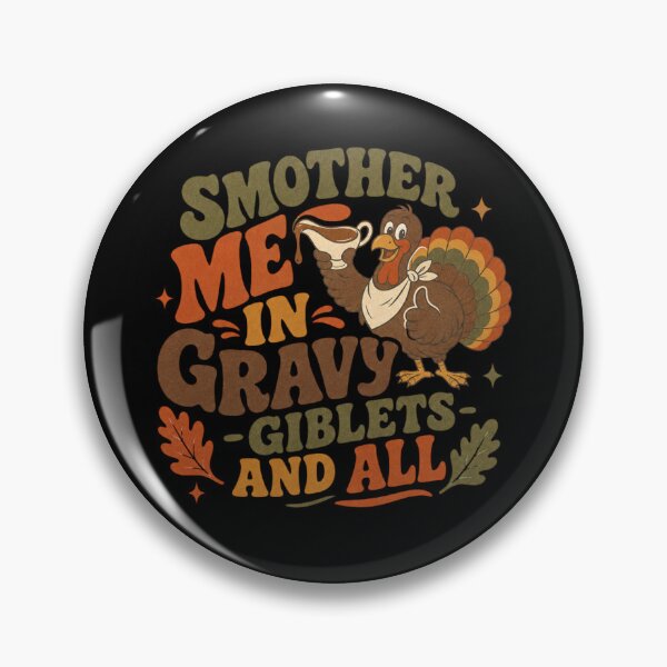 Item preview, Smother Me In Gravy - Giblets And All designed and sold by SpEnMa-Holidays.