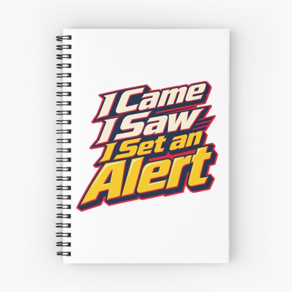 Item preview, I Came I Saw I Set an Alert Funny Trading Quote designed and sold by VolatilityEdge.