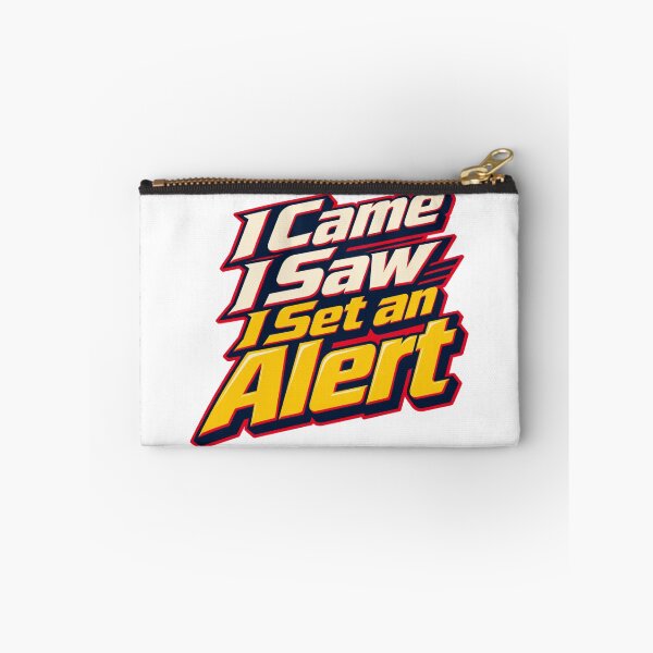 Item preview, I Came I Saw I Set an Alert Funny Trading Quote designed and sold by VolatilityEdge.