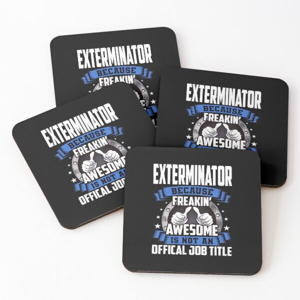 Item preview, Exterminator Because Freakin' Awesome Is Not Official Job Title designed and sold by hudmondvnilan.