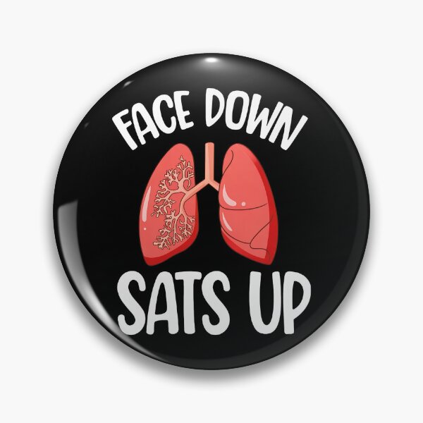 Item preview, Face Down Sats Up Lungs Medical Humor designed and sold by byrnexhakoni.