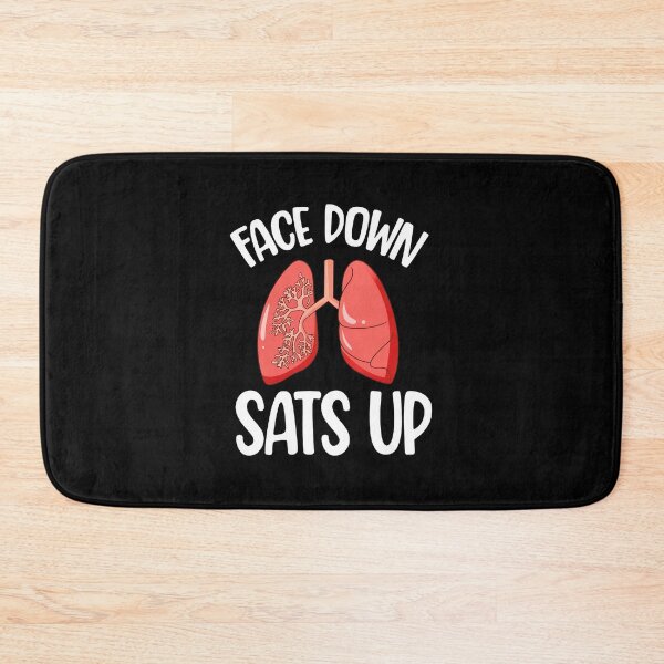 Item preview, Face Down Sats Up Lungs Medical Humor designed and sold by byrnexhakoni.