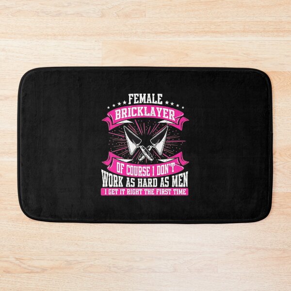 Item preview, Female Bricklayer I Get It Right The First Time. designed and sold by hogonmdgraben.