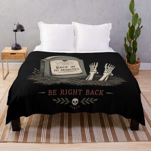Item preview, Back in 10 Minutes – Funny Skeleton Halloween Dark Humor designed and sold by CalmDownZone ⭐️⭐️⭐️⭐️⭐️.