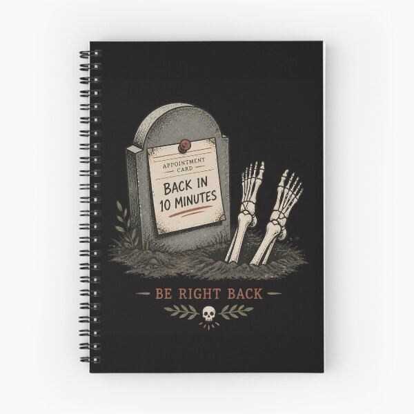 Item preview, Back in 10 Minutes – Funny Skeleton Halloween Dark Humor designed and sold by CalmDownZone ⭐️⭐️⭐️⭐️⭐️.