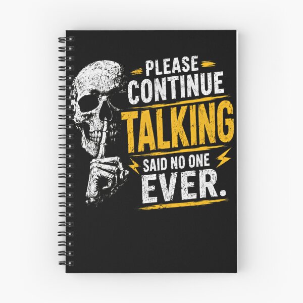 Item preview, Please Continue Talking Said No One Ever Sarcastic Introvert Humor designed and sold by HumansStuck12.