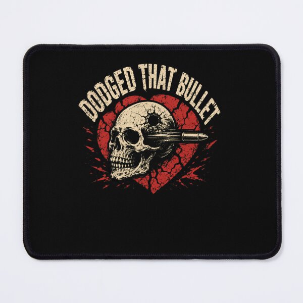 Item preview, Dodged That Bullet Breakup Survivor Relationship Overcomer Sarcasm designed and sold by RetroMini2026.