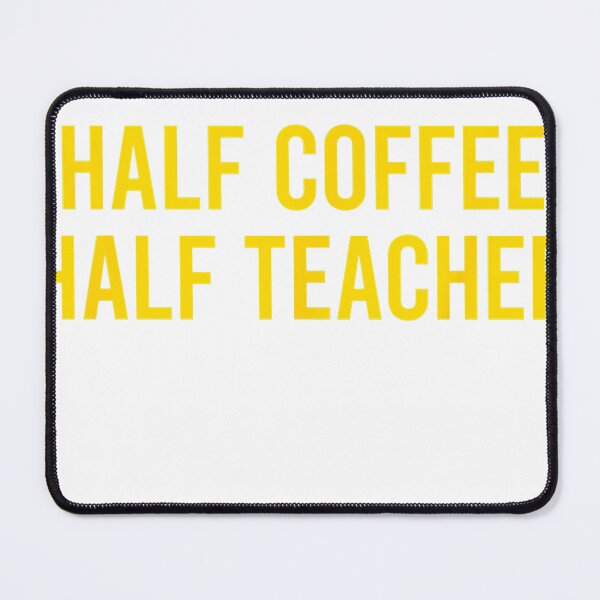 Item preview, Half Coffee Half Teacher T-Shirt designed and sold by RoReshop.