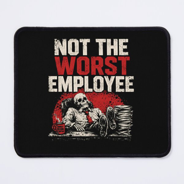 Item preview, Not The Worst Employee Office Work Humor Coworker designed and sold by RetroMini2026.