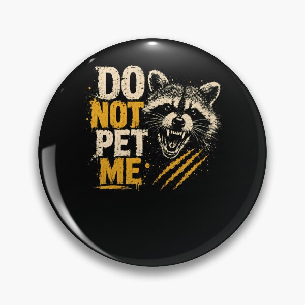 Item preview, Do Not Pet Me Raccoon Wildlife Grumpy Animal Lover designed and sold by RetroMini2026.
