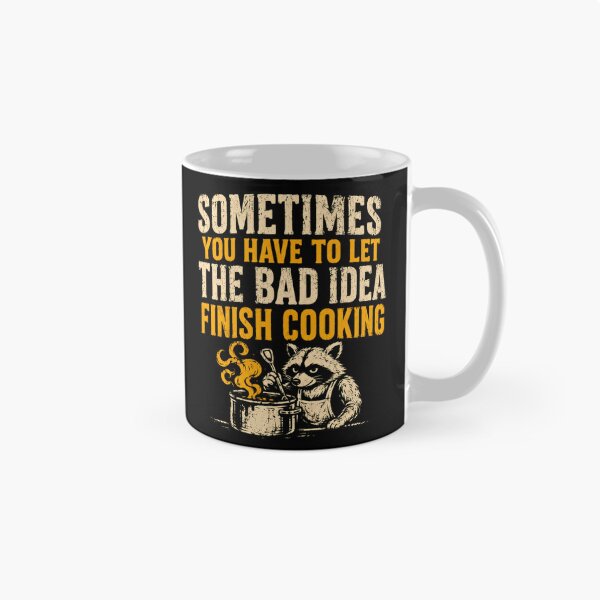 Item preview, Sometimes You Have To Let The Bad Idea Finish Cooking Raccoon Chef Humor Home Cook designed and sold by HumansStuck12.