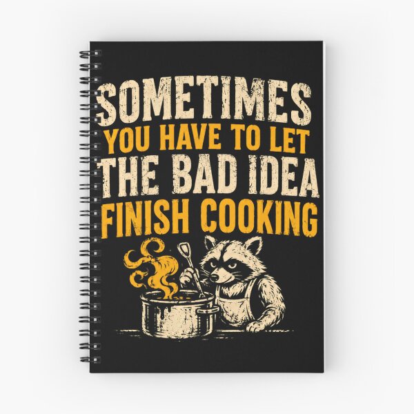 Item preview, Sometimes You Have To Let The Bad Idea Finish Cooking Raccoon Chef Humor Home Cook designed and sold by HumansStuck12.