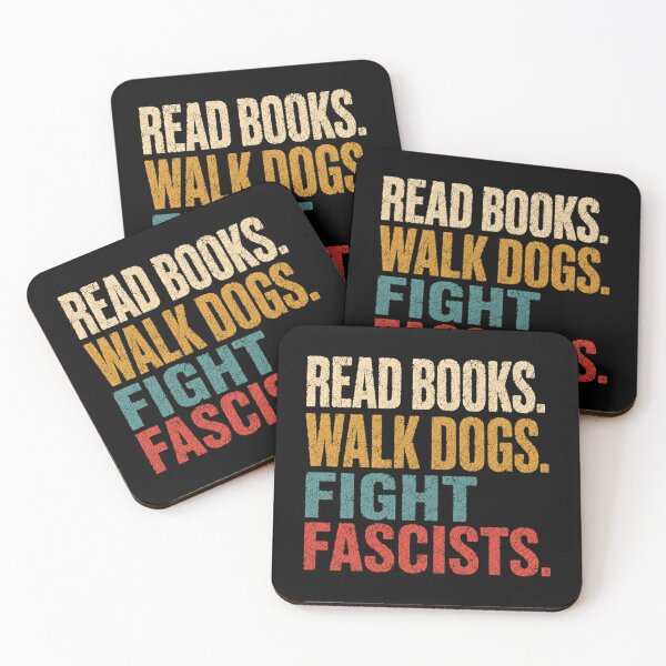 Item preview, Read Books Walk Dogs Fight Fascists Anti Fascist Political Activist designed and sold by HumansStuck12.