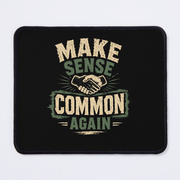 Item preview, Make Sense Common Again Common Sense Logic Rational Thinking Statement designed and sold by RetroMini2026.
