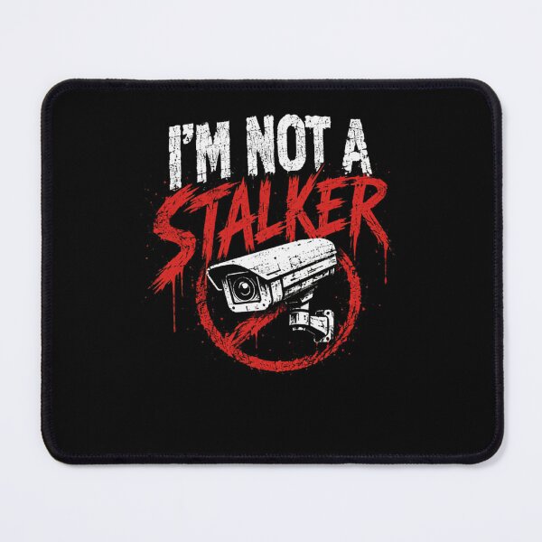 Item preview, I'm Not A Stalker Privacy Surveillance Humor designed and sold by RetroMini2026.