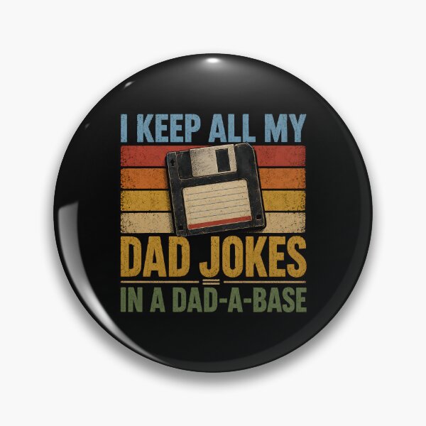 Item preview, I Keep All My Dad Jokes In A Dad A Base  designed and sold by Animavera.