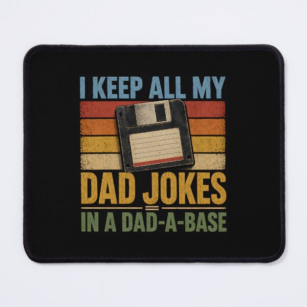 Item preview, I Keep All My Dad Jokes In A Dad A Base  designed and sold by Animavera.