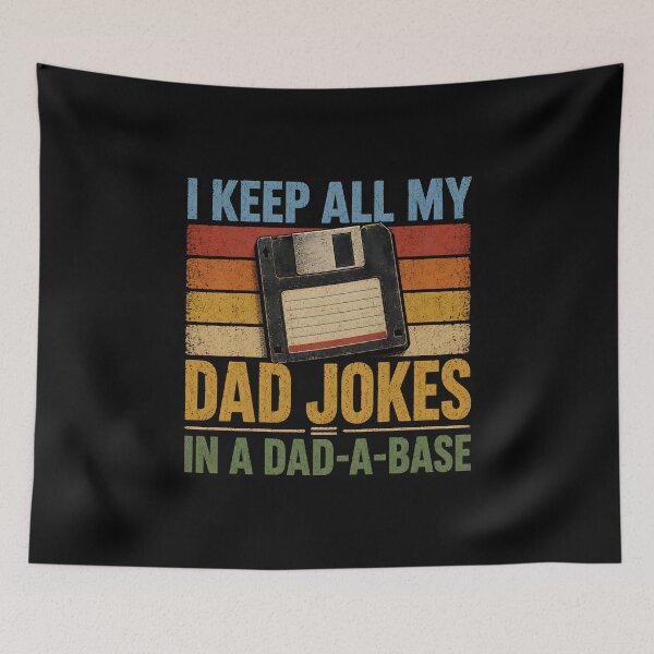 Item preview, I Keep All My Dad Jokes In A Dad A Base  designed and sold by Animavera.