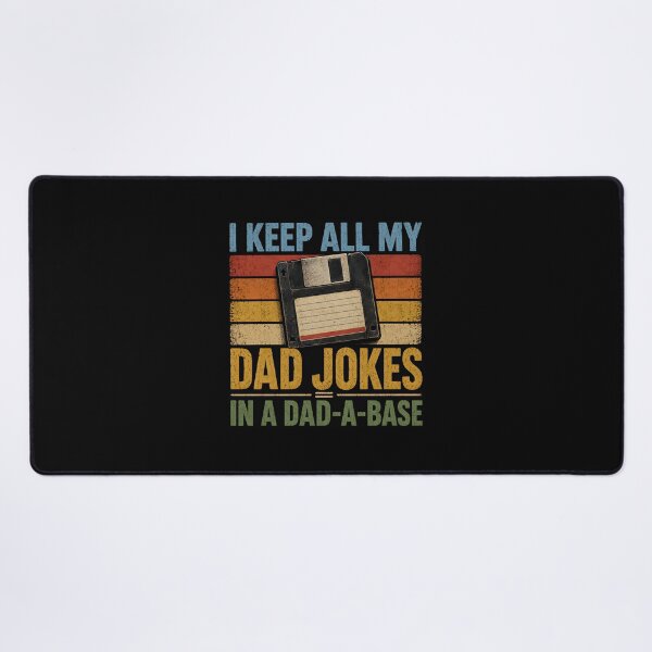 Item preview, I Keep All My Dad Jokes In A Dad A Base  designed and sold by Animavera.
