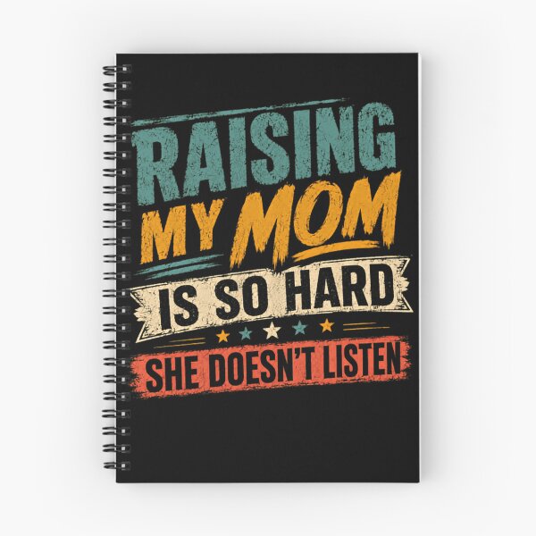 Item preview, Raising My Mom Is So Hard She Doesn't Listen Funny Mother Adult Child Gift designed and sold by HumansStuck12.