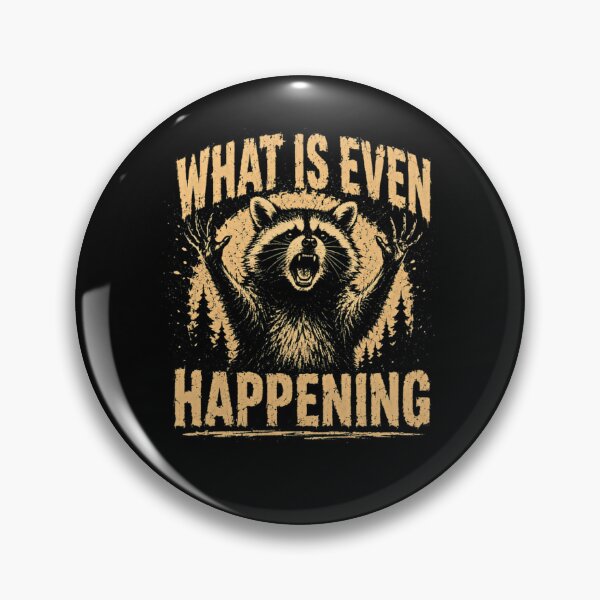 Item preview, What Is Even Happening Raccoon Animal Lover Humor Wildlife designed and sold by RetroMini2026.