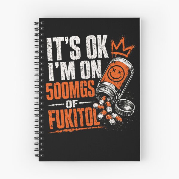 Item preview, It's Ok I'm On 500Mgs Of Fukitol Sarcastic Adult Humor Stress Relief designed and sold by HumansStuck12.
