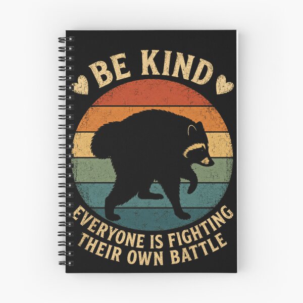 Item preview, Be Kind Everyone Is Fighting Their Own Battle Raccoon Kindness Empathy Encouragement designed and sold by RetroMini2026.