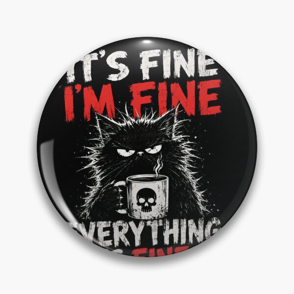 Item preview, It's Fine I'm Fine Everything Is Fine Grumpy Cat Coffee Sarcasm Humor designed and sold by HumansStuck12.