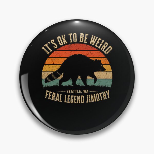 Item preview, It's Ok To Be Weird Seattle Wa Feral Legend Jimothy Raccoon Individuality designed and sold by RetroMini2026.