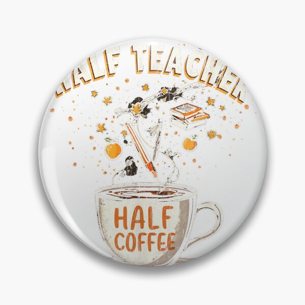 Item preview, Half Teacher Half Coffee Teacher Coffee And Teaching T-Shirt designed and sold by all-shp.