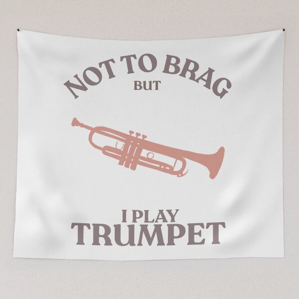 Item preview, Not to brag but I play trumpet  designed and sold by TaraPen.
